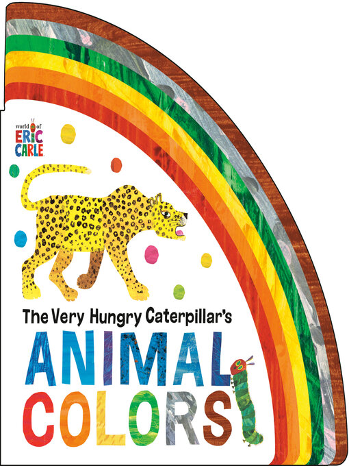Title details for The Very Hungry Caterpillar's Animal Colors by Eric Carle - Available